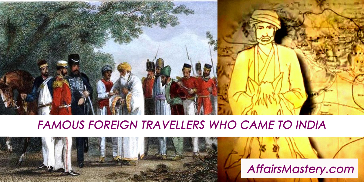 famous foreign travellers who came to India