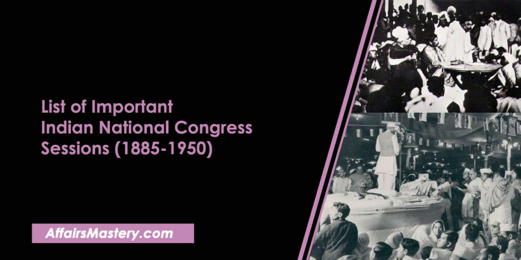 List Of Important Indian National Congress Sessions (1885-1950 ...