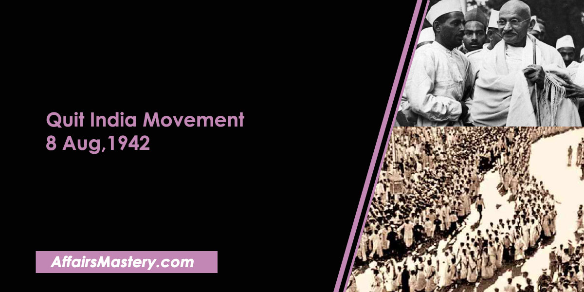 Quit India Movement 8 Aug, 1942