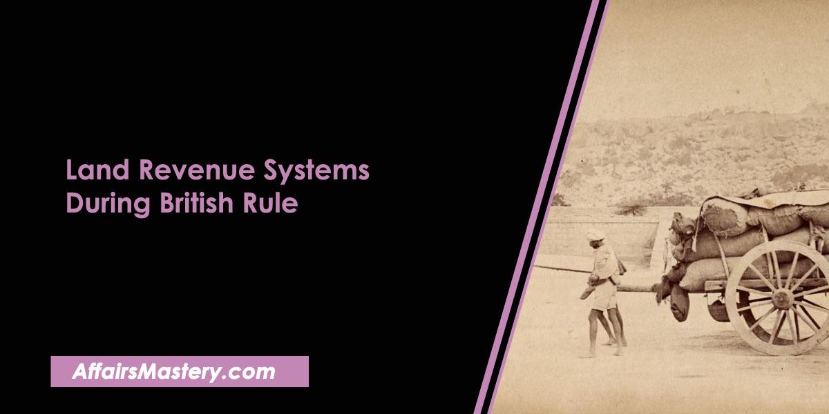 Land Revenue Systems During British Rule