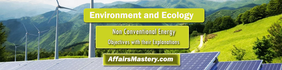 Non conventional energy, affairsmastery.com