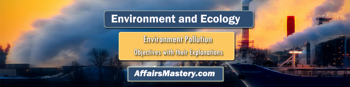 environment pollution mcq, affairsmastery.com